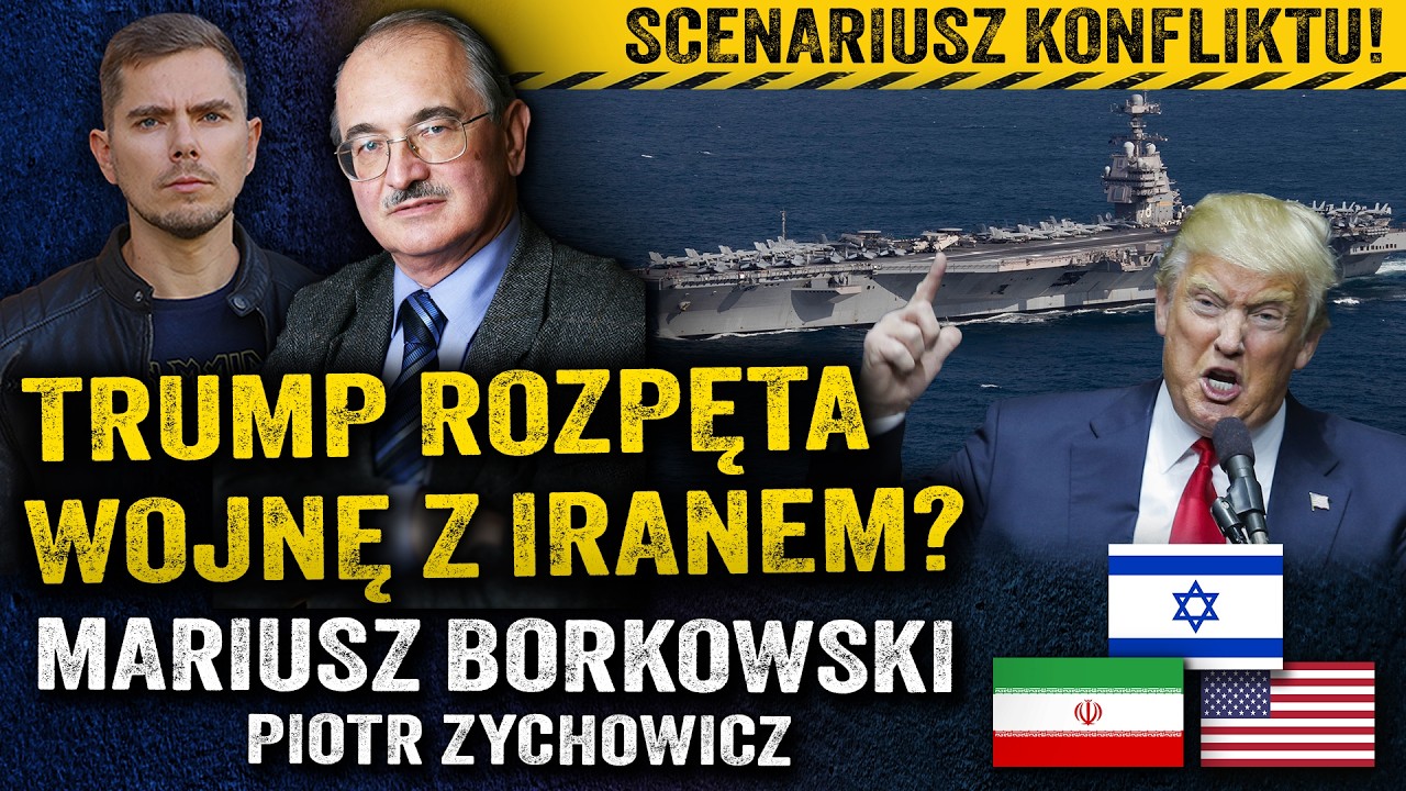 Trump gromadzi siły! Czy Iran będzie dla Ameryki drugiem Afganistanem?—Mariusz Borkowski