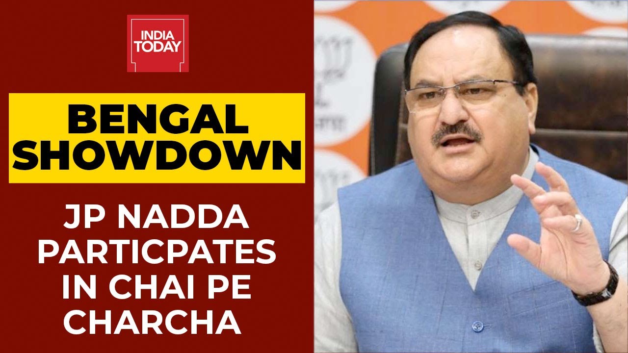 West Bengal Elections 2021| JP Nadda Participates In 'Chai Pe Charcha' | India Today