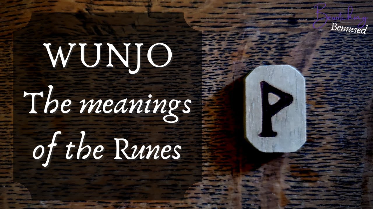 Wunjo - The Meanings of the Runes