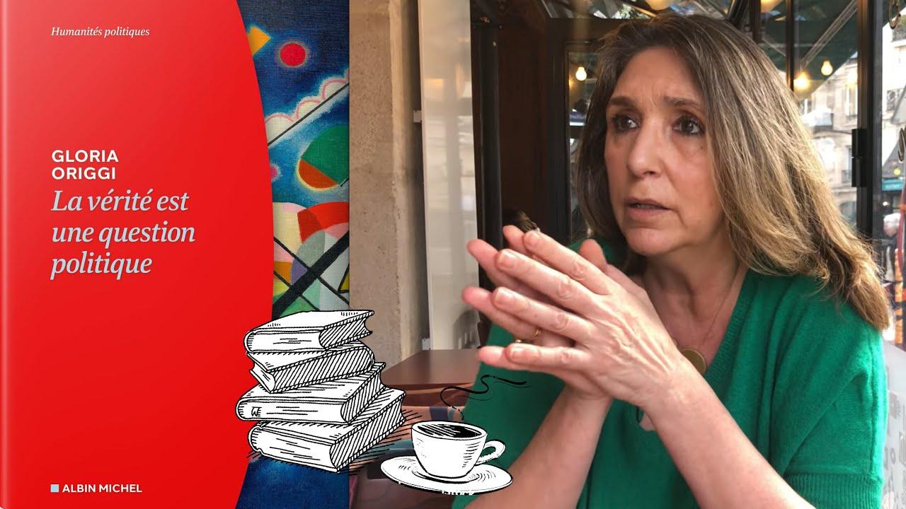 La Vérité est une question politique  - Gloria Origgi