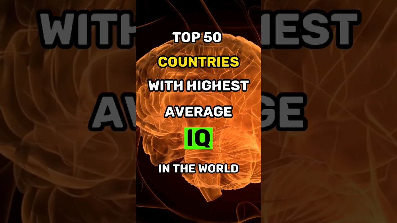 Top 50 Highest IQ Countries In the world 😲🔥 #fact #dailyboost