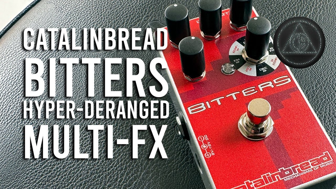Catalinbread: BITTERS Hyper-Deranged Multi-FX Processor