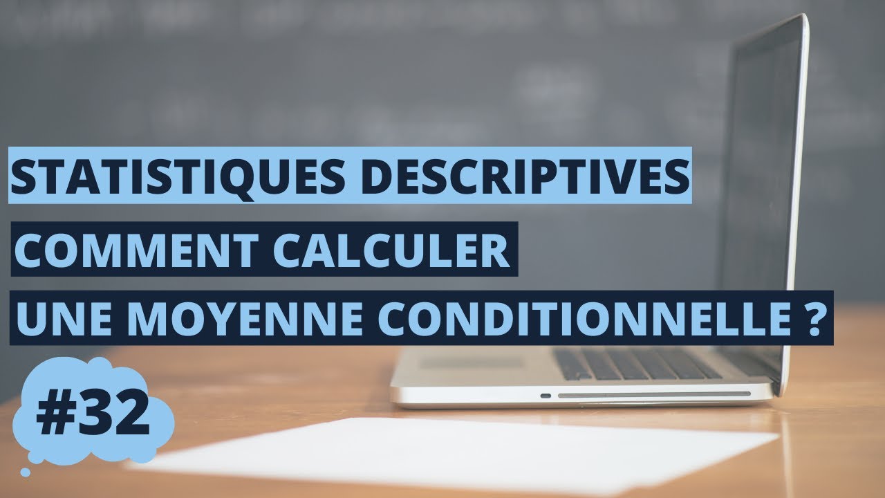 Comment calculer une moyenne conditionnelle ? Statistiques &agrave; deux dimensions S1