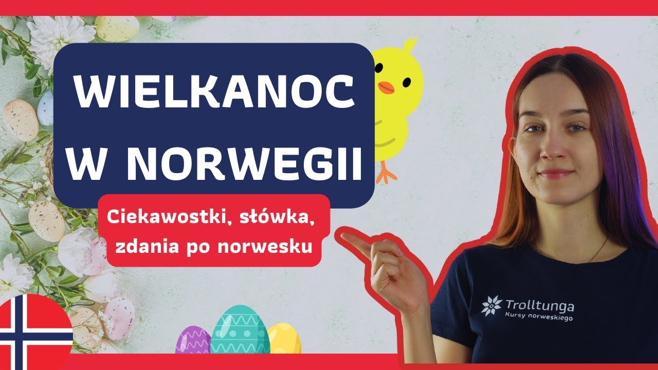 Wielkanoc w Norwegii - Słówka i zdania po norwesku - TROLLTUNGA