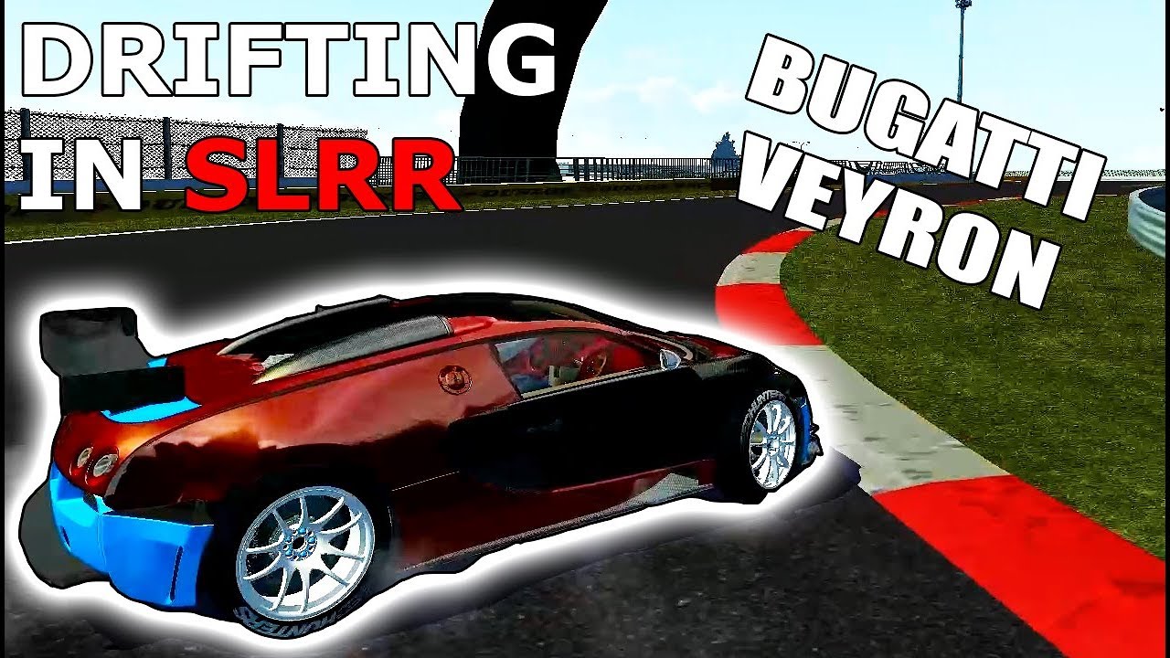 Will the DRIFT BUGATTI VEYRON Actually DRIFT?? - Drifting in SLRR