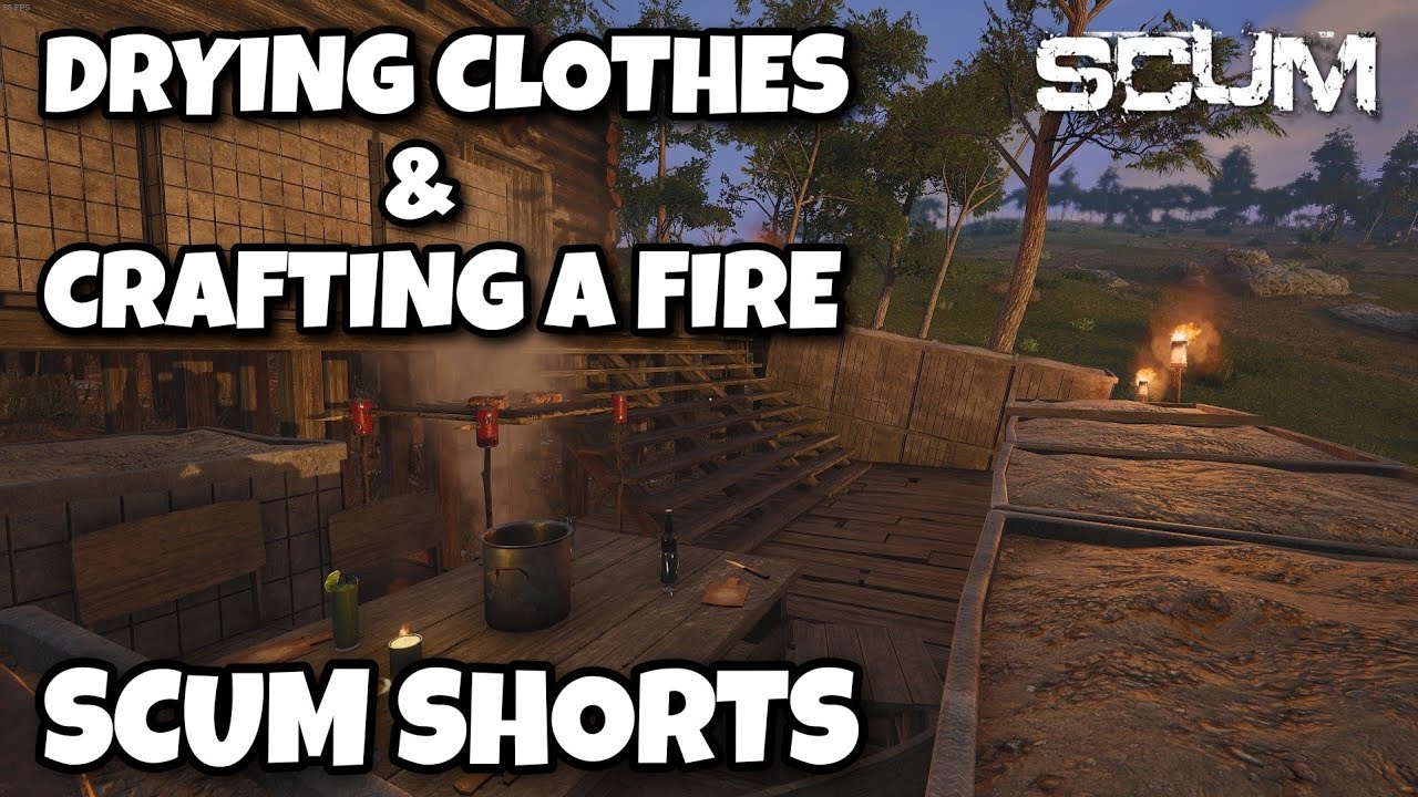 SCUM 1.0  | Short Tutorial Guide - Drying Clothes & Making A Fire | Hints & Tips