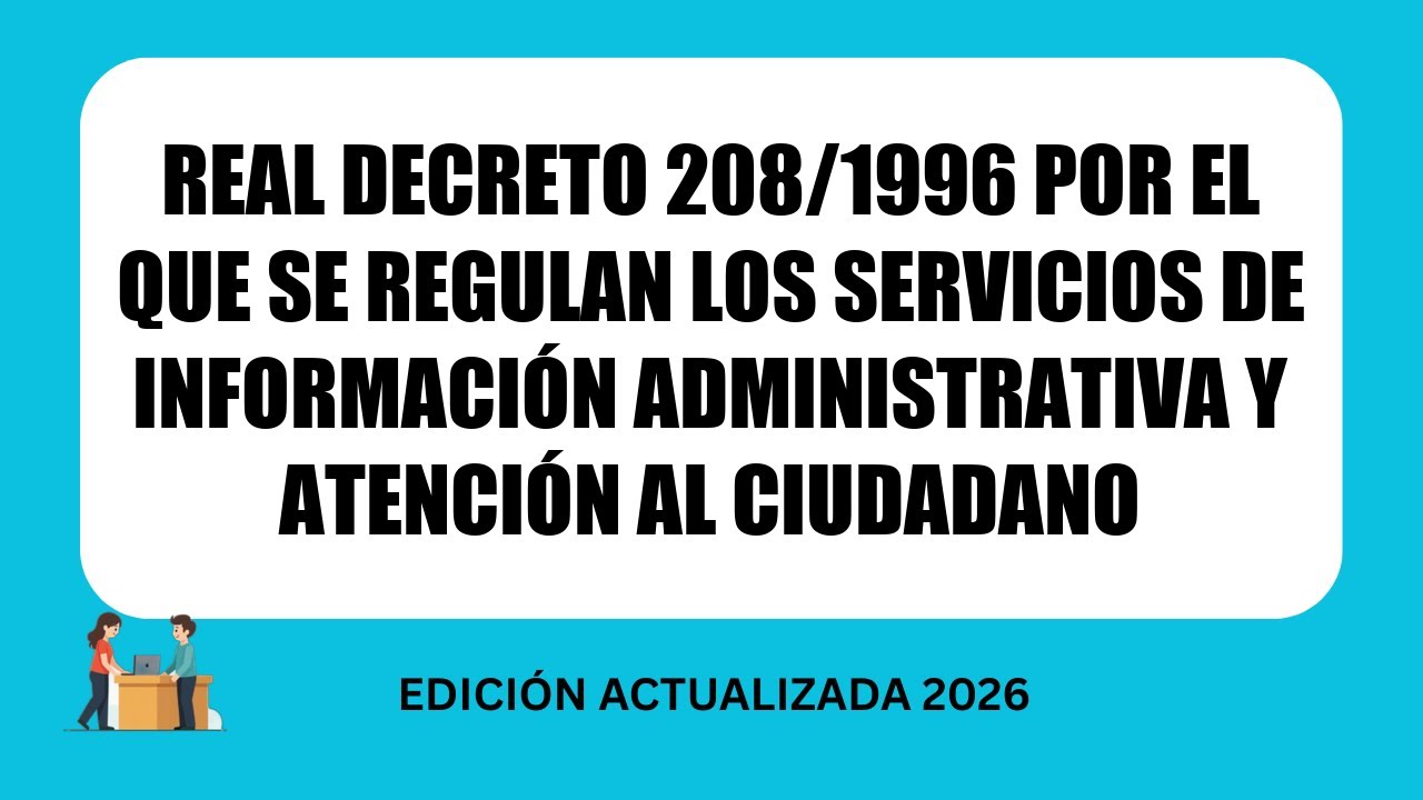 Real Decreto 208/1996 servicios de información administrativa y atención al ciudadano | AUDIO LEY