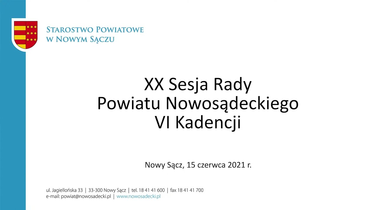 XX Sesja Rady Powiatu Nowosądeckiego VI kadencji, Nowy Sącz 15 czerwca 2021 r.