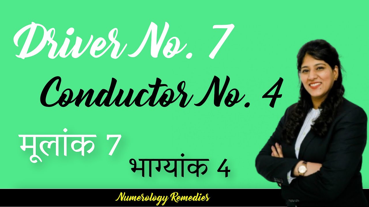 Driver Number 7 Conductor Number 4  #numerology