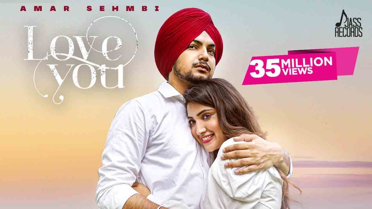 Love You (Official Video) Amar Sehmbi | Simar Dorraha | Punjabi Song 2021 | Jass Records