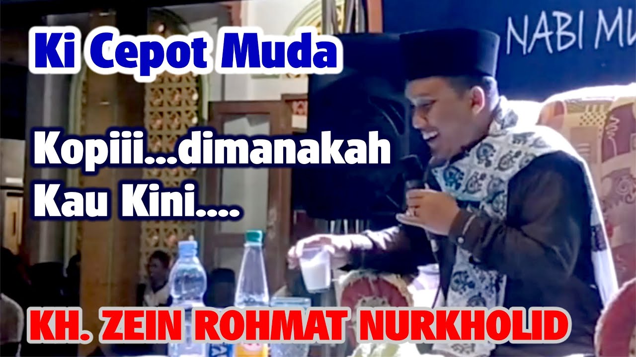 🔴Live Delay  Ceramah KH. Zein Rohmat Nurkholid / Ki Cepot Muda dari Sukabumi