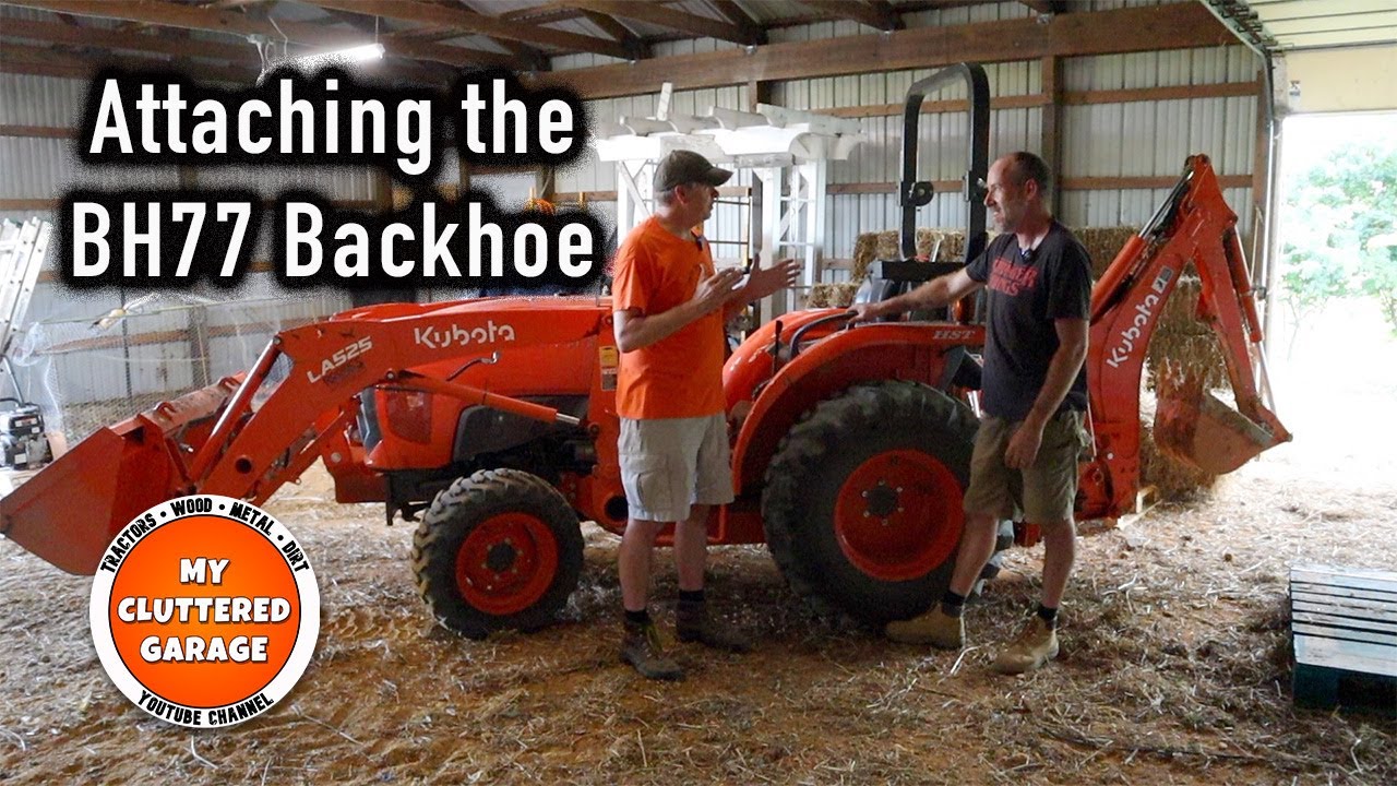 #114 How to connect the BH77 backhoe to the Kubota L3301 Tractor