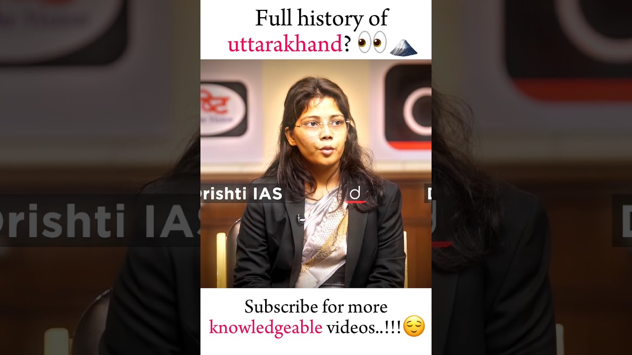 Full history of uttarakhand? 👀🗻 | Drishti I.A.S🇮🇳 | Upsc motivation❤ #upscmotivation #ias