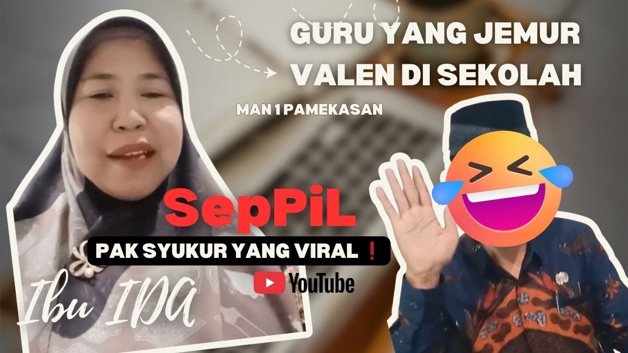 IBU IDA SEPPIL PAK SYUKUR YANG VIRAL - JEMUR VALEN DI SEKOLAH | SELEB MADURA