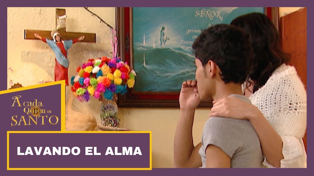 Lavando el alma | A Cada Quien Su Santo