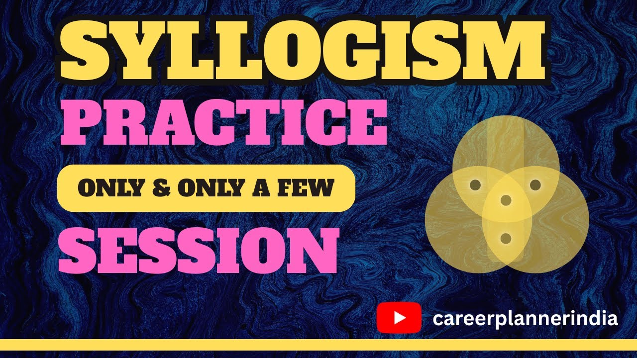 Syllogism Best Concept Only & Only A Few Confusion का अंत | Syllogism Reasoning Best Trick