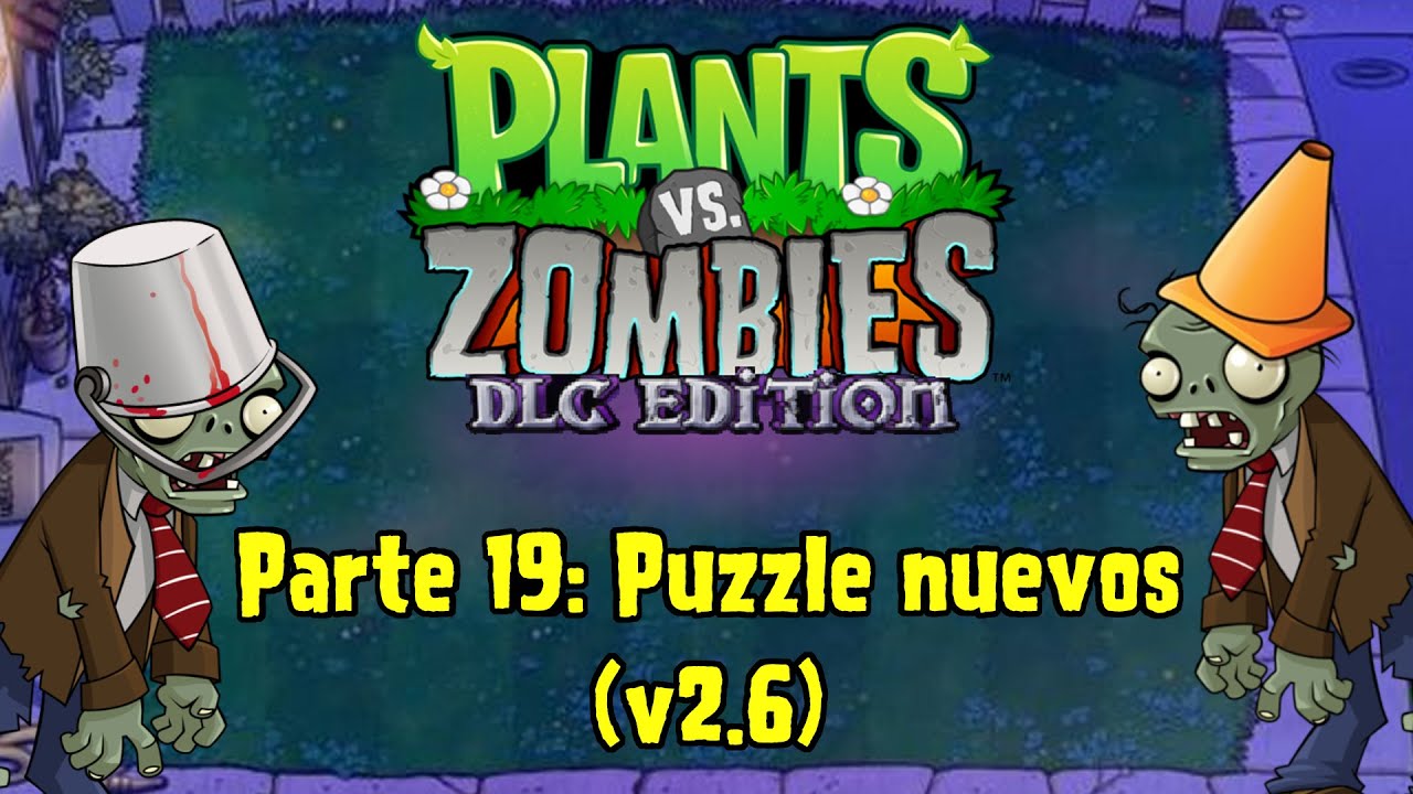 Plants vs Zombies: DLC Edition MOD | Parte 19