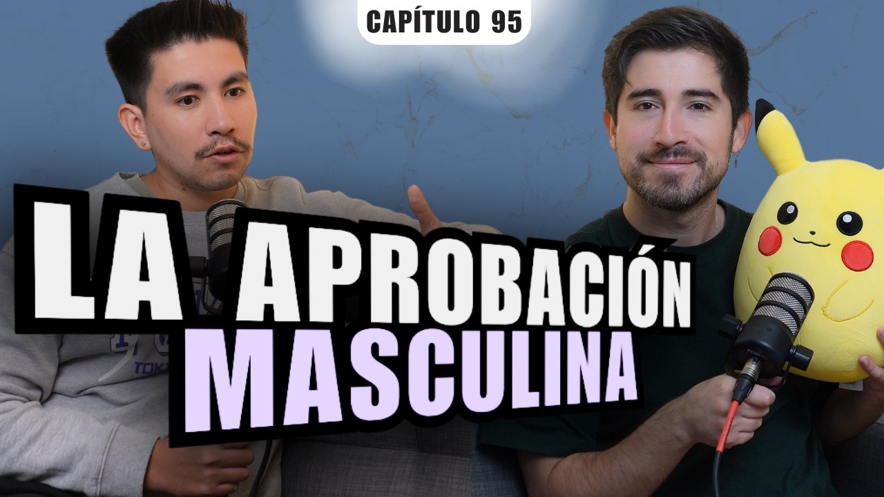 LAS MUJERES Y LOS HOMBRES BUSCAN APROBACIÓN MASCULINA