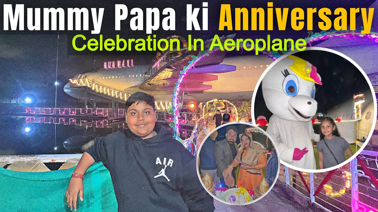 Mummy Papa ki Anniversary Celebration😍 । Private Aeroplane🛩️