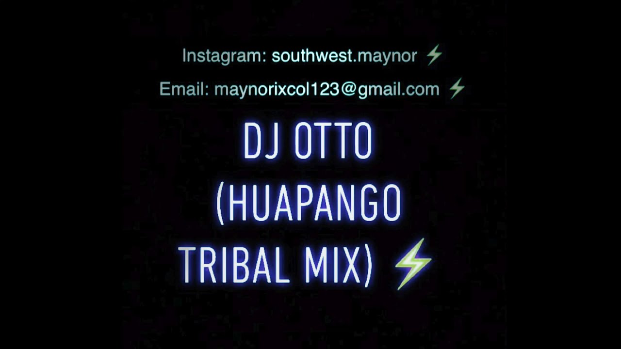 Dj Otto - Huapango Tribal Mix
