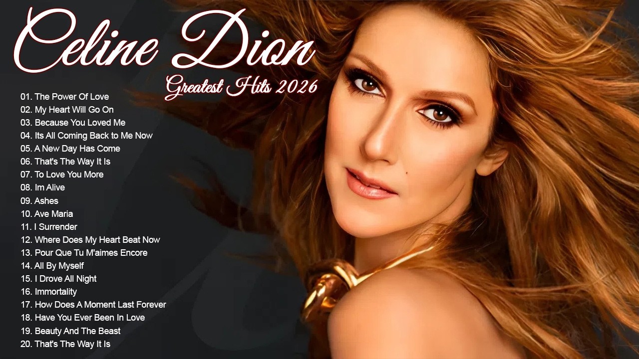 Celine Dion Hits Songs 2026 - Greatest playlist Songs Celine Dion - Best Songs of World Divas