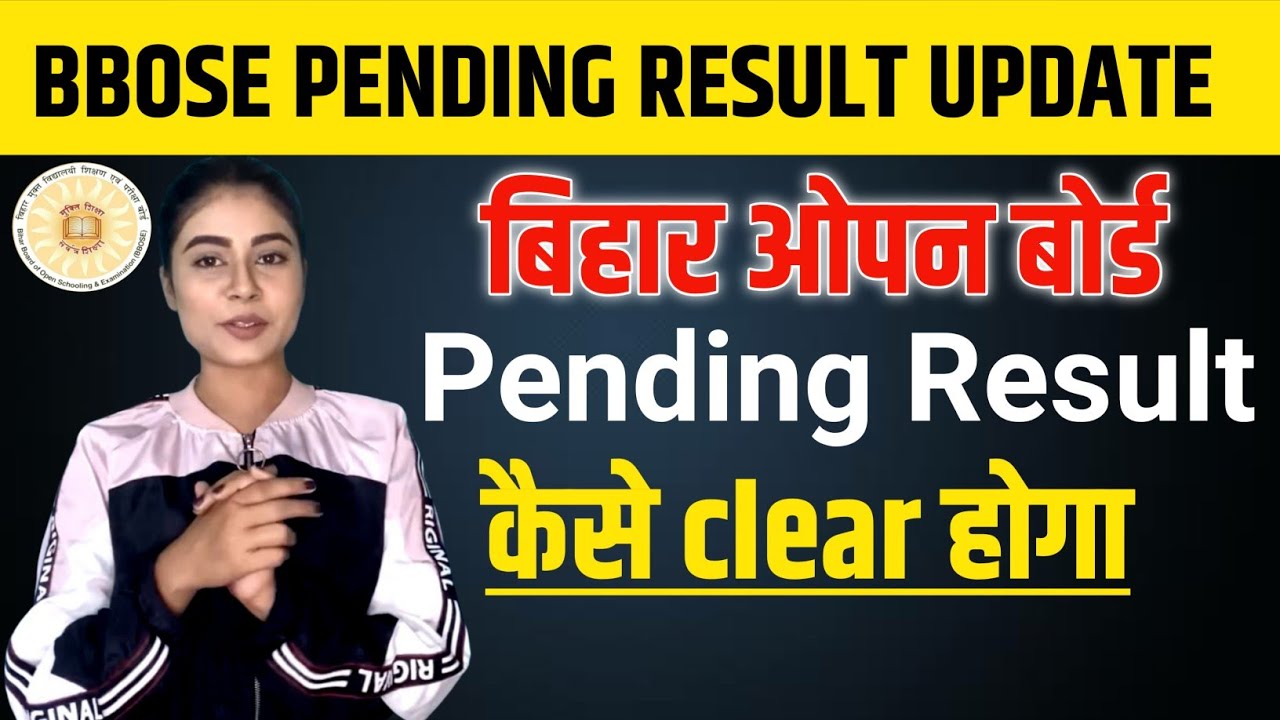 Bbose pending Result 2020 Update | bbose result 2020 | Bbose 10th 12th Pending Result Update