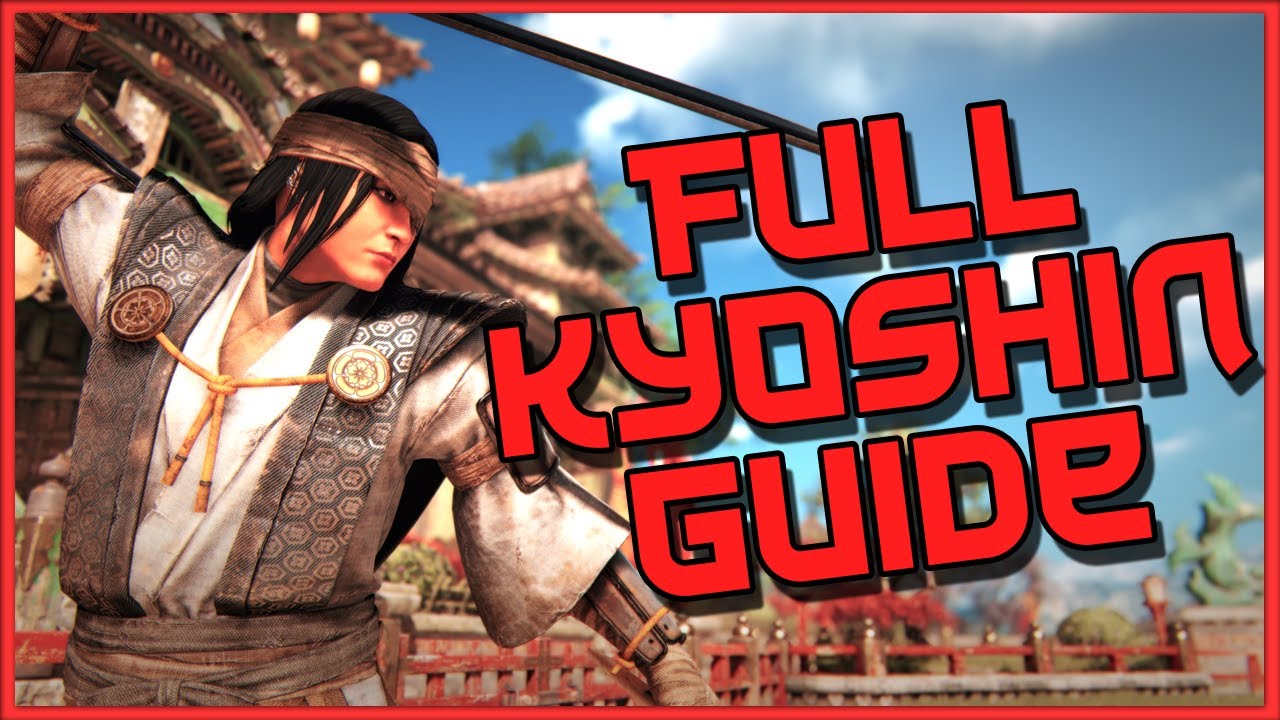 [For Honor] FULL Kyoshin Guide | TIPS & TRICKS for New Players