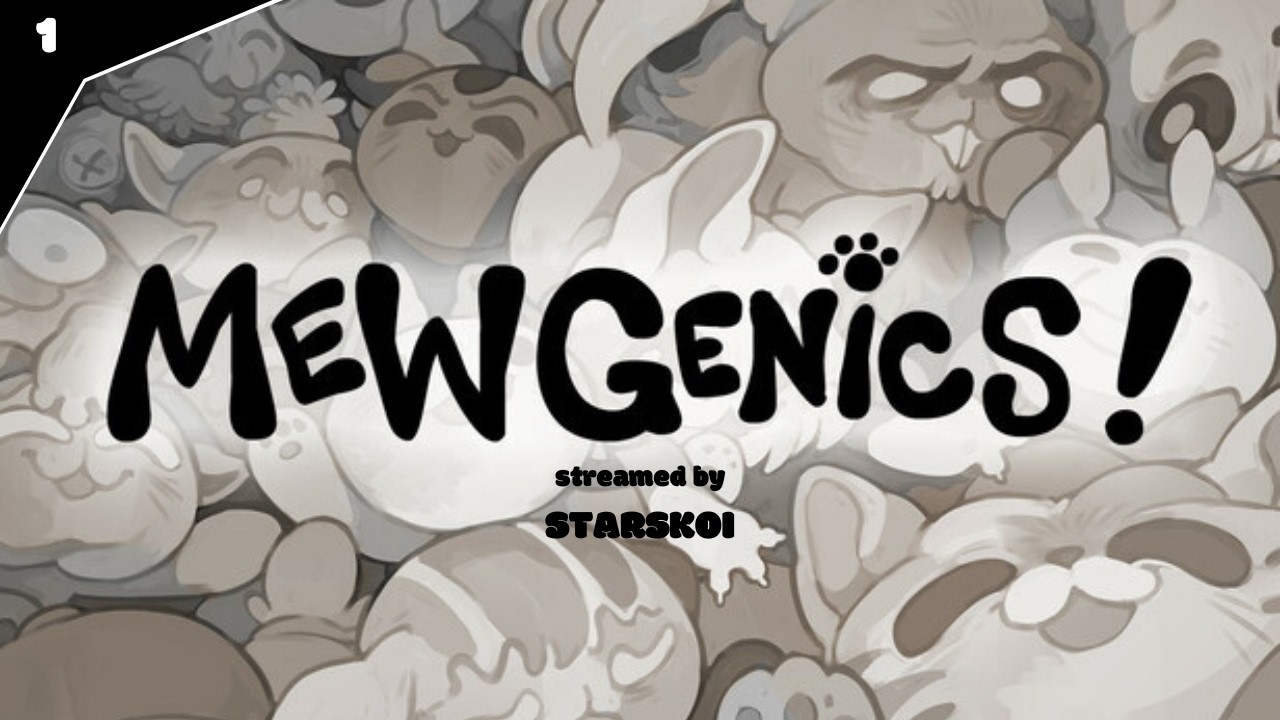 Mewgenics Stream 1 | KATZEN, ATOMBOMBEN, BOOOOOM!