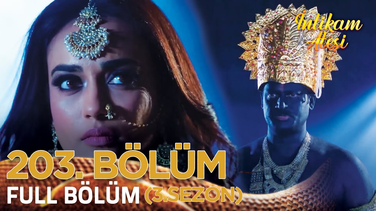 İntikam Ateşi Hint Dizisi 3.Sezon 203. Bölüm (Kısa Versiyon)