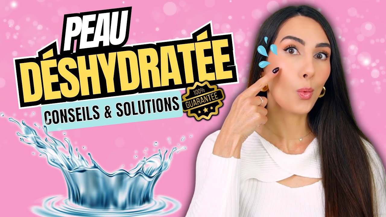 HYDRATATION MAXIMALE 💦 Comment retrouver une peau rebondie et lumineuse ✨
