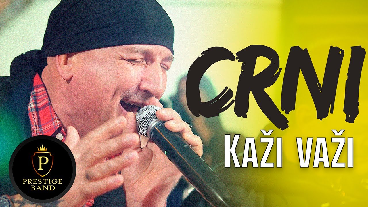 Dragan Krstic CRNI - Kazi vazi ( Prestige band ) LIVE