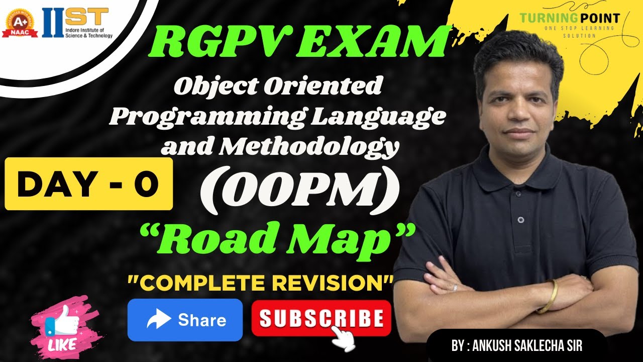 Day 0 | OOPM | Object Oriented Programming Langugae and Methodology | IIST | RGPV | Ankush Saklecha