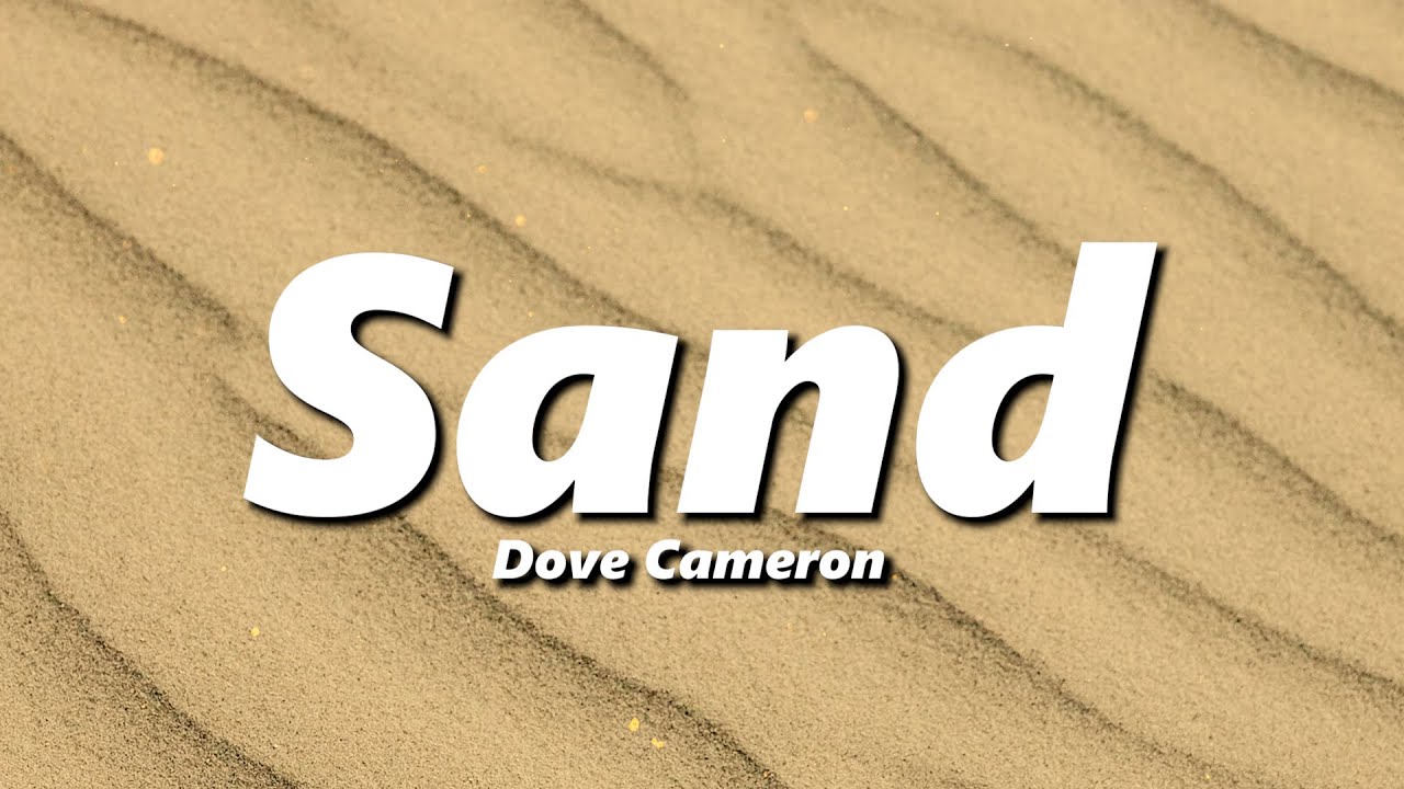 Dove Cameron - Sand (slowed + reverb)