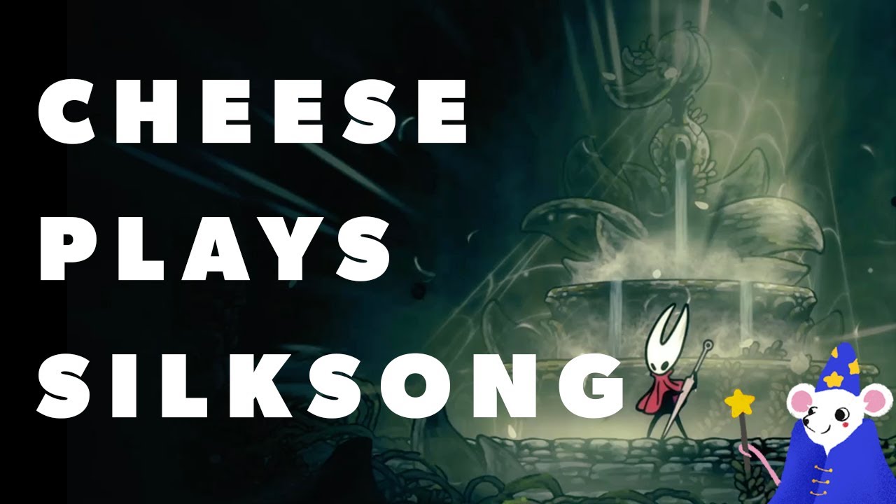 Cheese Plays Silksong, #31!