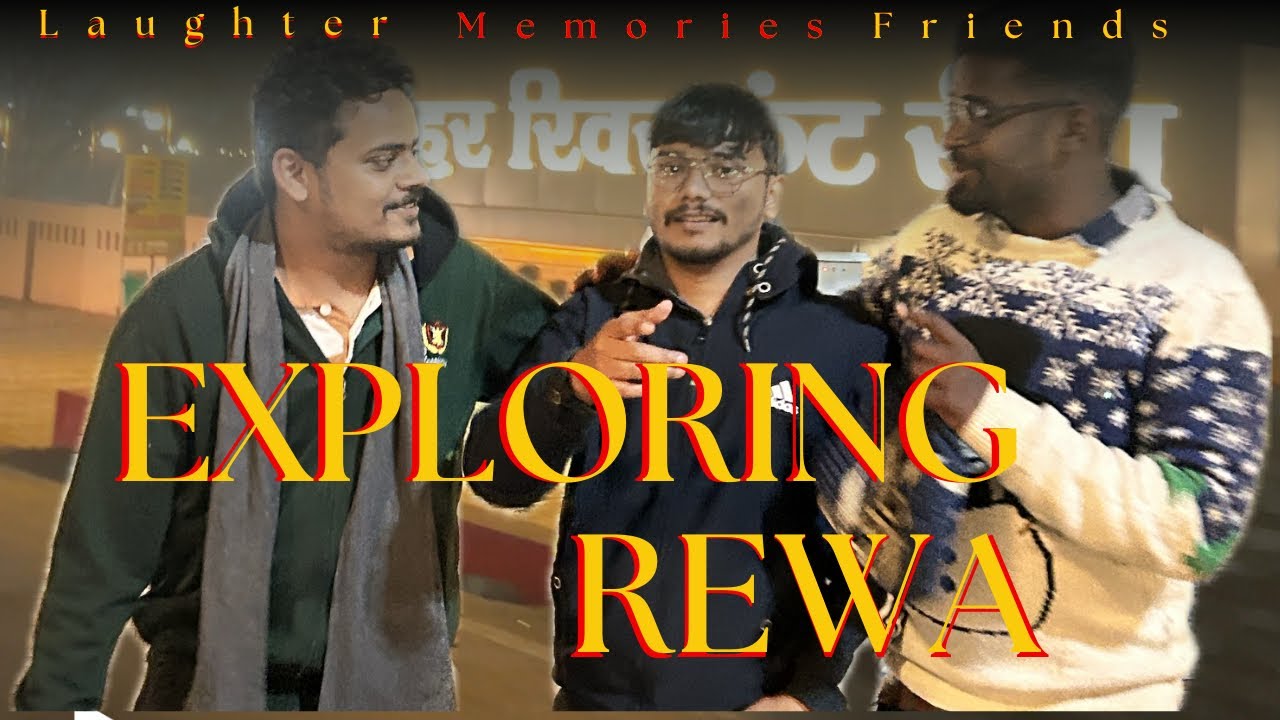 Exploring Rewa || Rewa Chronicles || Where Adventure Meets Friendship #rewa #vlog #viralvideo