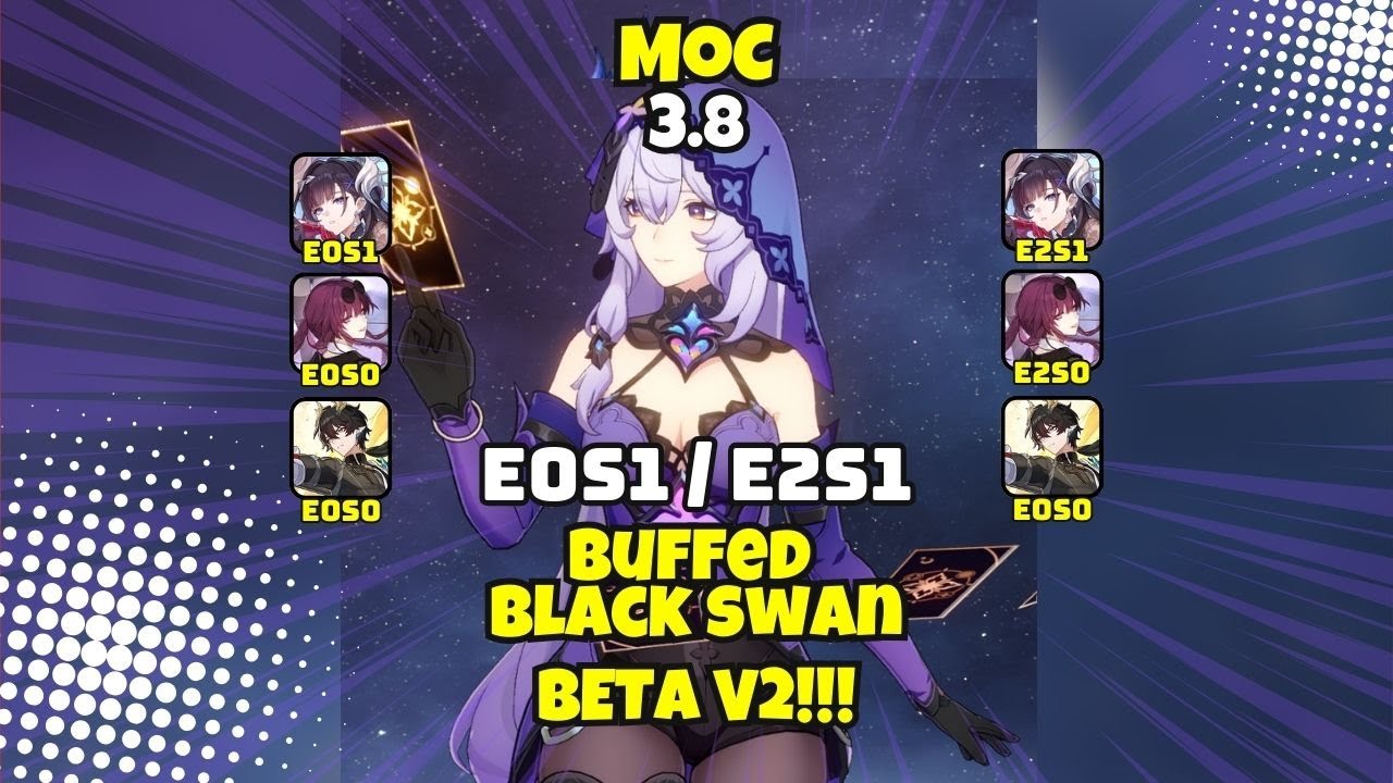 BUFFED BLACK SWAN!! DOT E0S1 vs. E2S1 | MOC 12 HSR 4.0