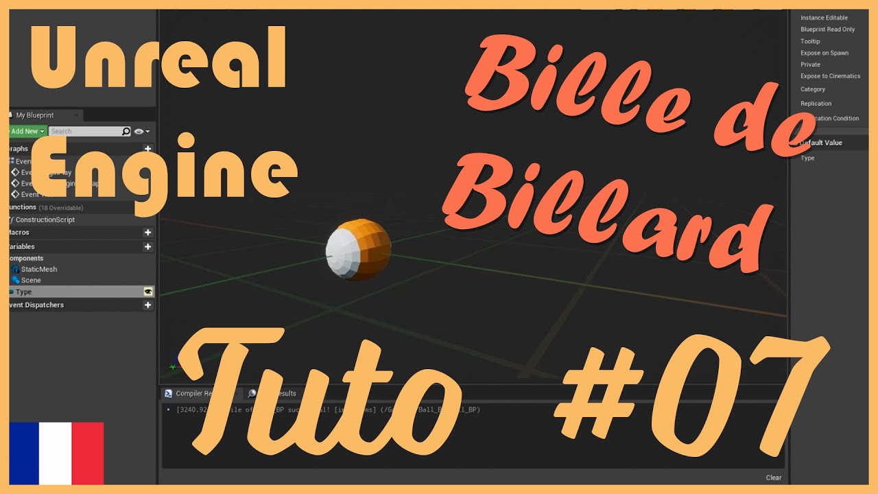 #07 - Physique des Billes de Billard (Fr) - Tuto - Unreal Engine