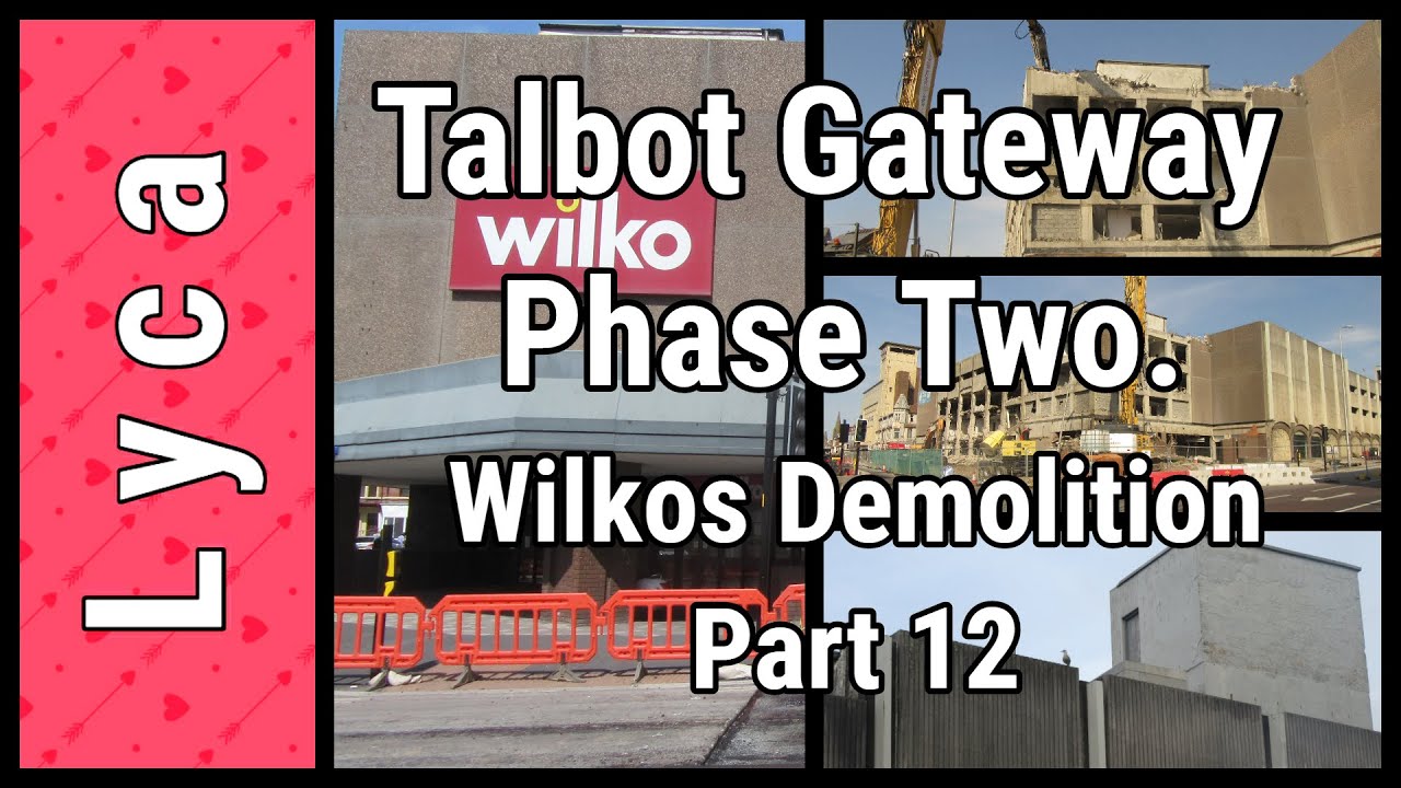Talbot Gateway, phase two  Wilkos Demolition #12