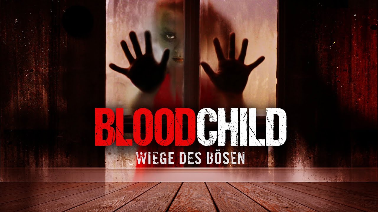 Bloodchild &ndash; Wiege des B&ouml;sen - Horrorthriller basierend auf wahrer Geschichte Ganzer Film Deutsch HD