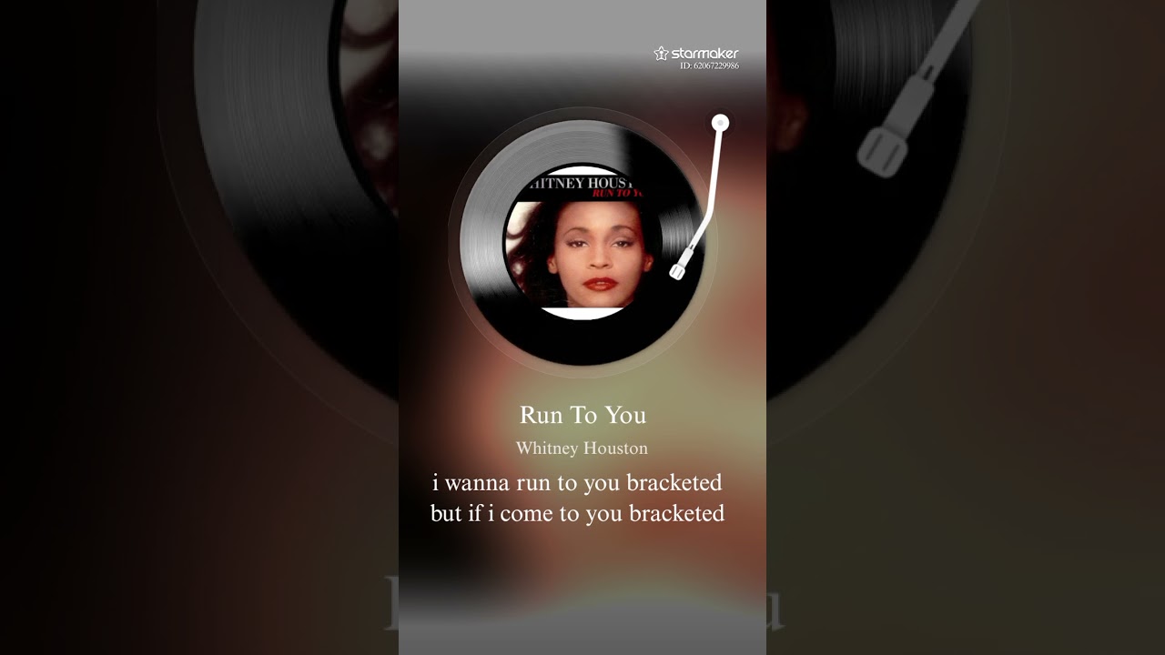 Run to you (Whitney Houston)