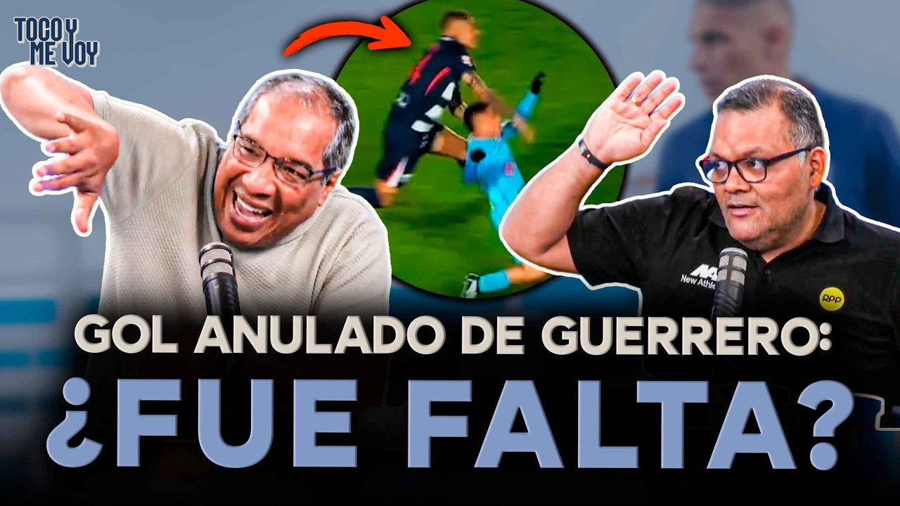 ¿Estuvo bien anulado el gol de Paolo Guerrero ante Garcilaso? | SEGMENTO #TocoYMeVoy