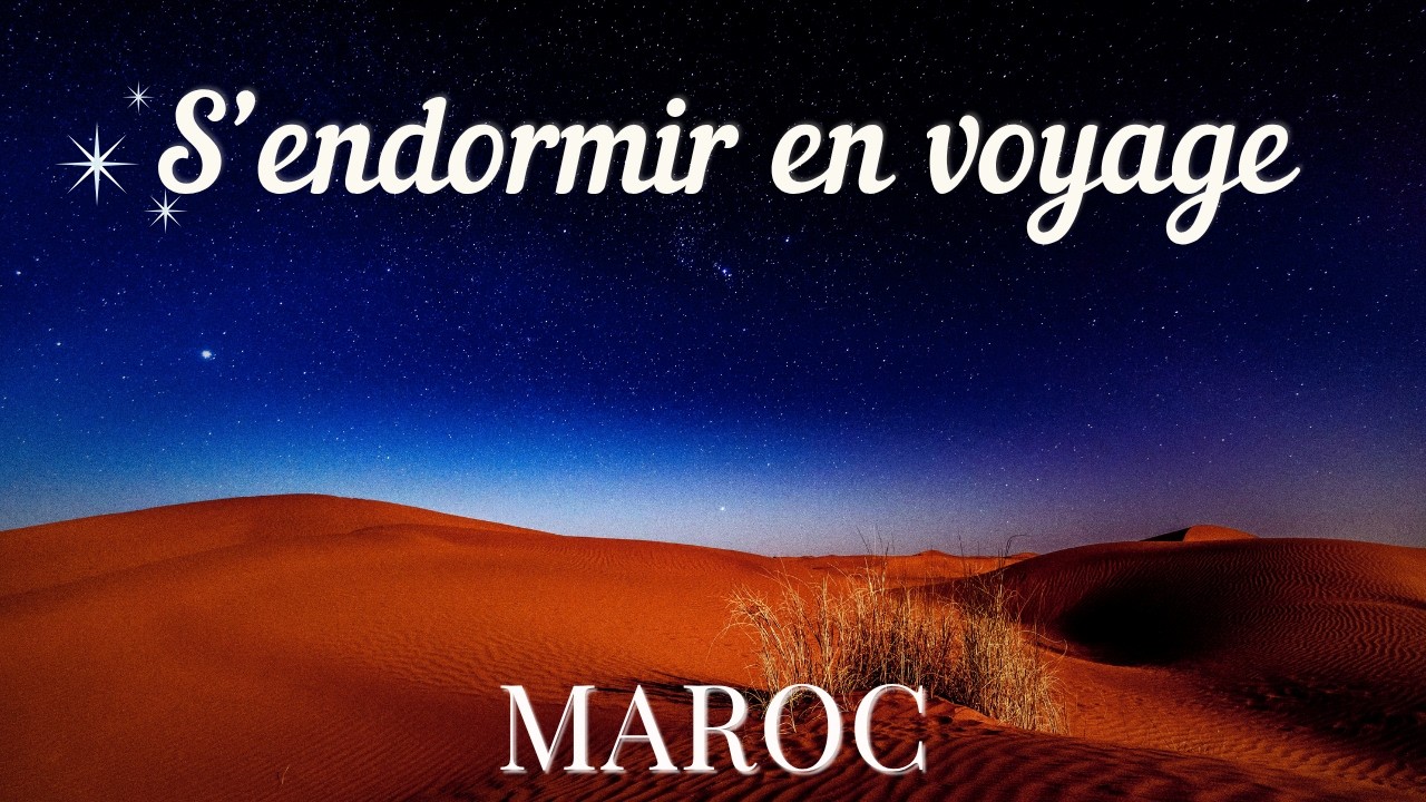 🌙 Voyage apaisant au Maroc – S’endormir au cœur des médinas, des oasis et des montagnes
