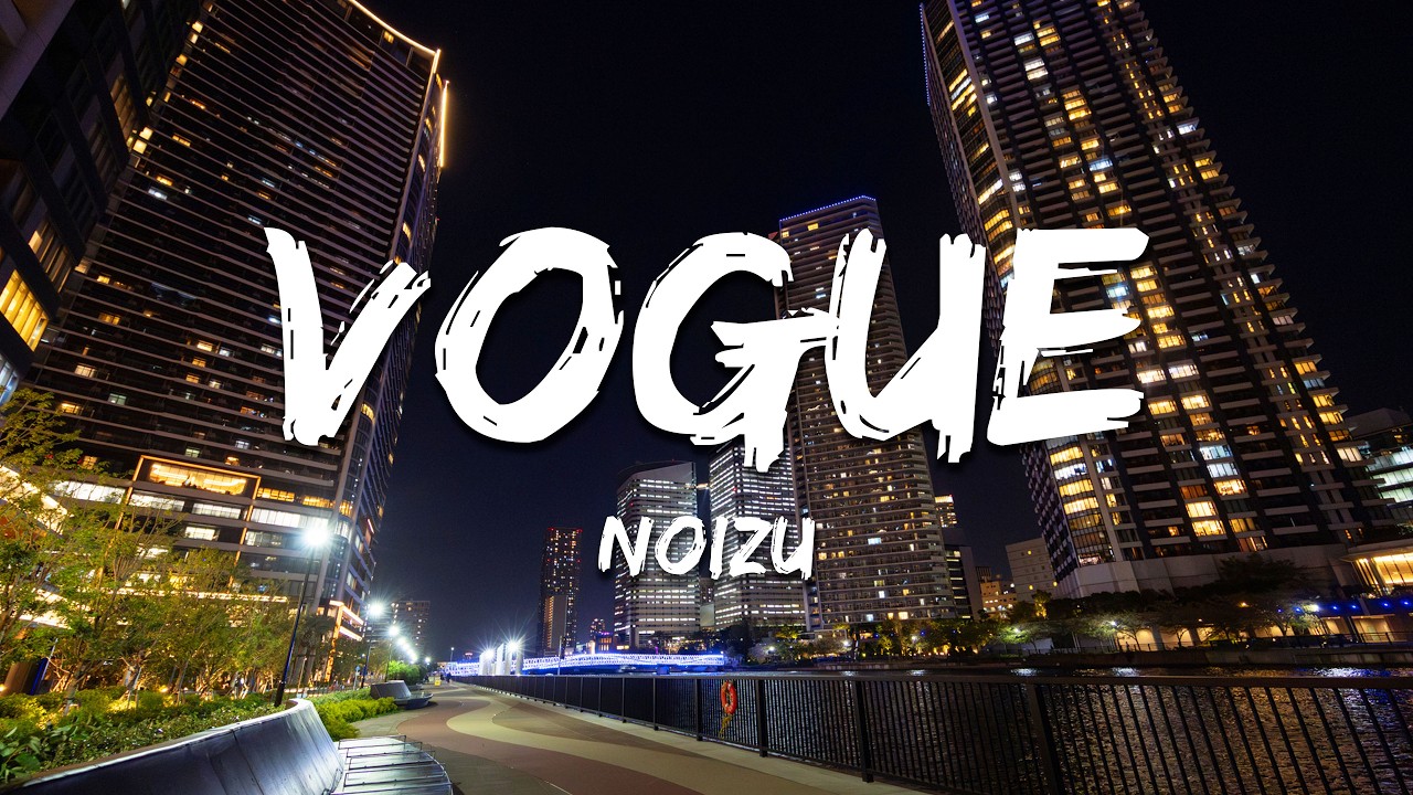 Noizu - Vogue (Extended Mix) (Lyrics)