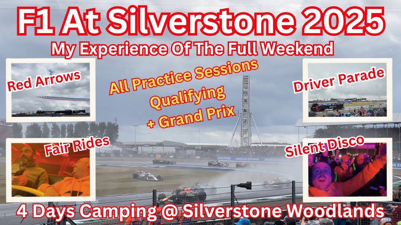 F1 At Silverstone 2025. My Experience of The Whole Weekend