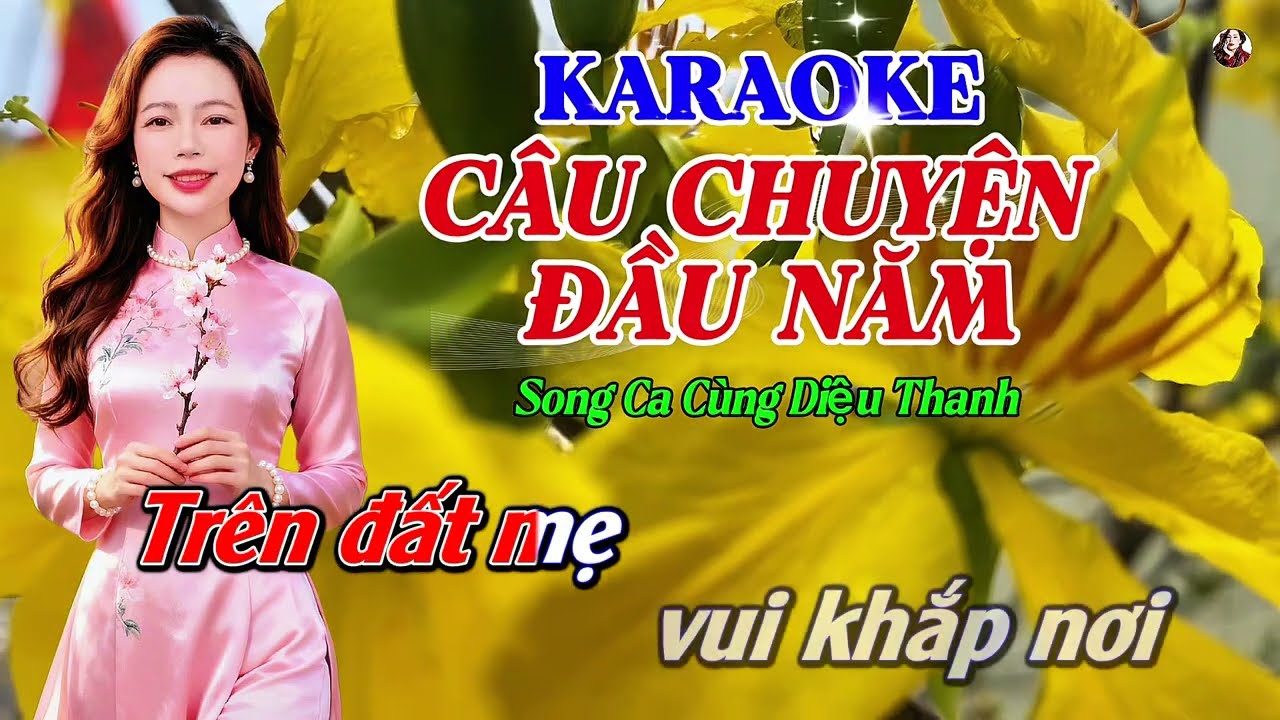 Câu Chuyện Đầu Năm Karaoke Song Ca Thiếu Giọng Nam
