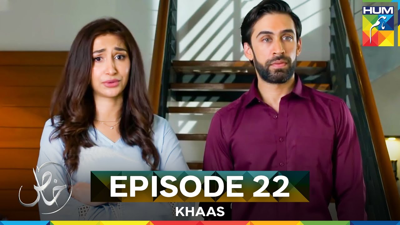 Khaas Episode 22