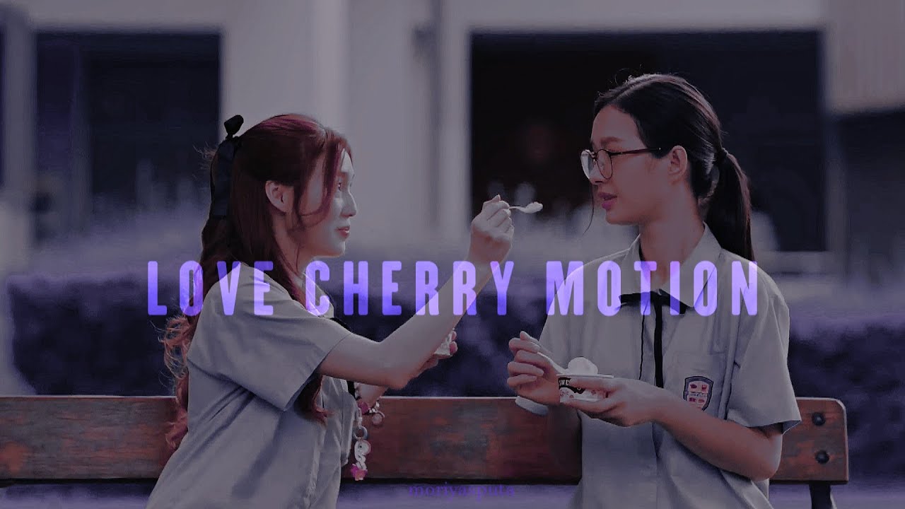[FMV] 23.5 Ongsa ✗ Sunㅡ Love Cherry Motion