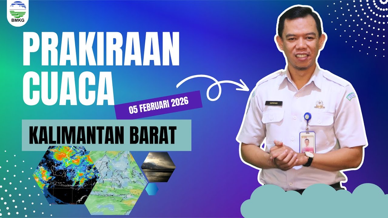 Prakiraan Cuaca Kalimantan Barat Hari Kamis, 05 Februari 2026