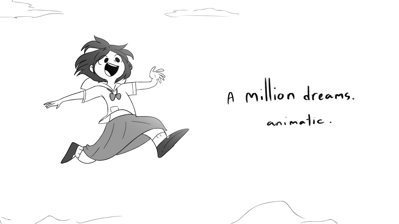 A Million Dreams | Animatic