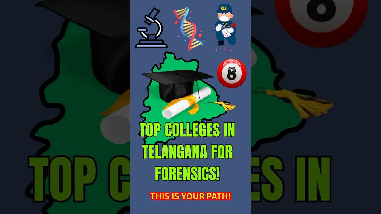 Top Colleges in Telangana for Forensics! I Forensic Science Courses &Best Universities Career Guide